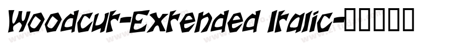 Woodcut-Extended Italic字体转换